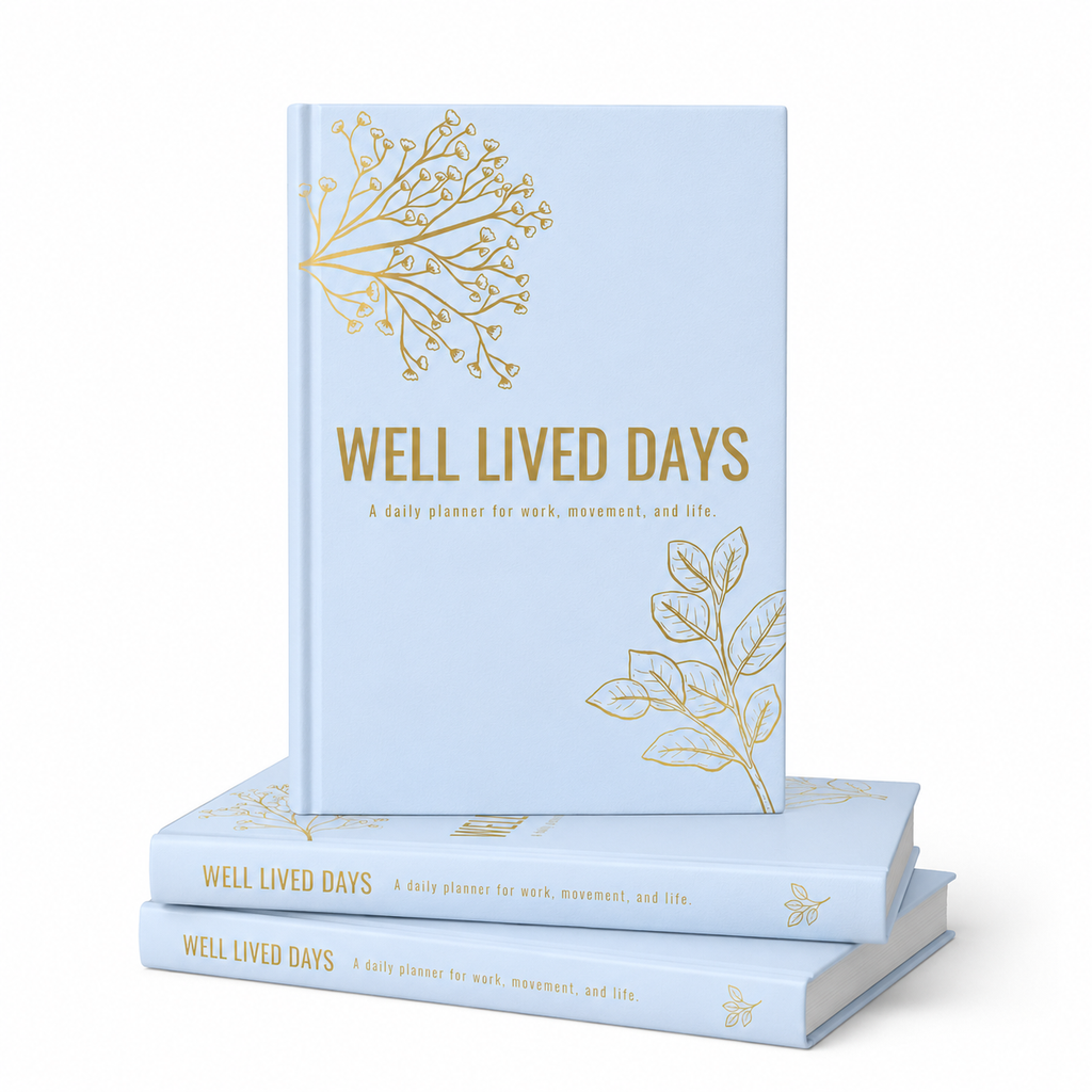 Well Lived Days | A Daily Planner for Work • Movement • Life